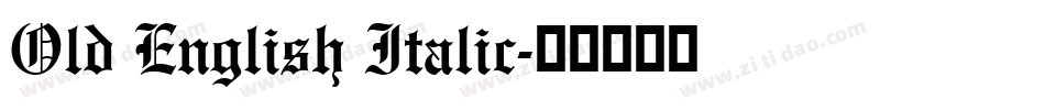 Old English Italic字体转换